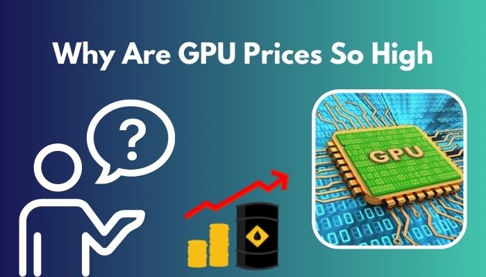 Why Are GPU Prices Rising Again?  A Deep Dive Into The Market